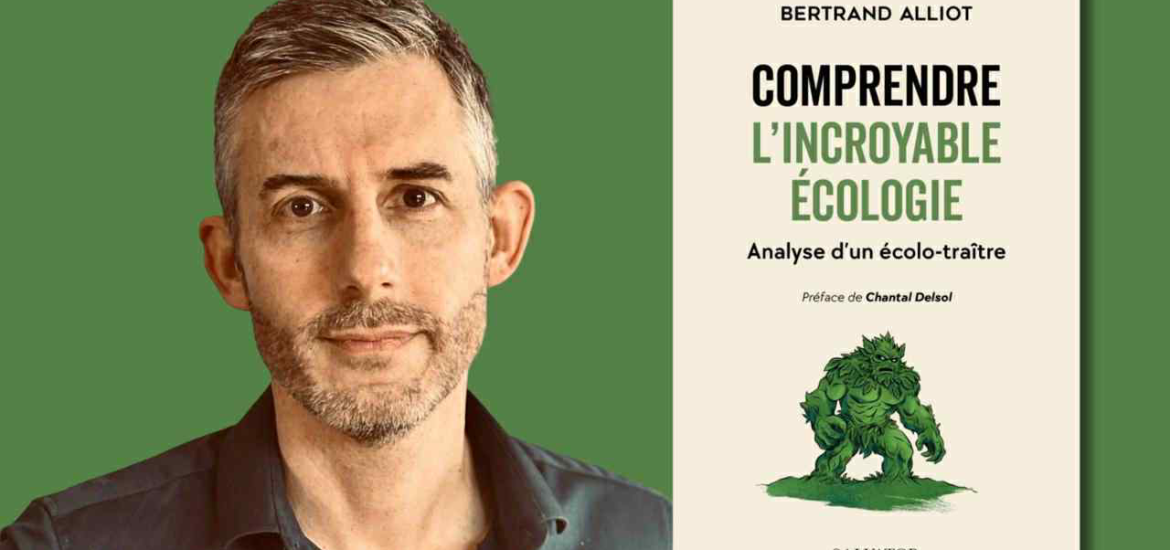 « Comprendre l’incroyable écologie » : un converti balance sur le catastrophisme vert 