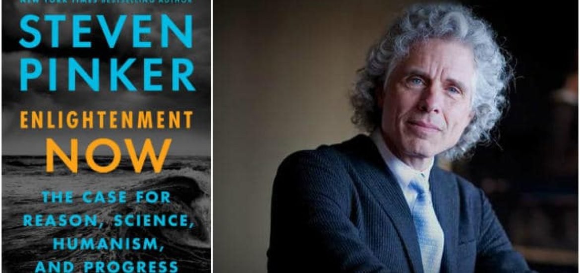 Six bonnes raisons de donner raison à la Raison dans Enlightenment now, de Steven Pinker (première partie)